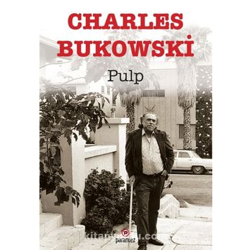 PULP - CHARLES BUKOWSKI
