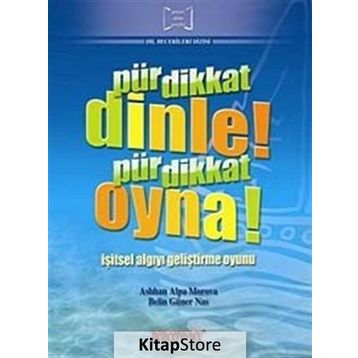Pür Dikkat Dinle! Pir Dikkat Oyna! - Belin Güner Nas Aslıhan Alpa Morova