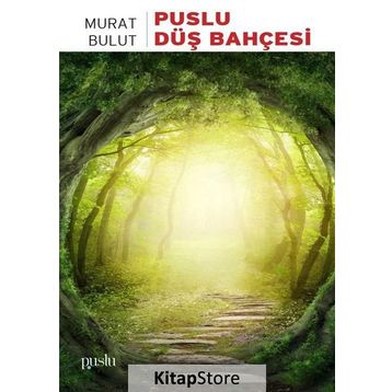 Puslu Düş Bahçesi - Murat Bulut