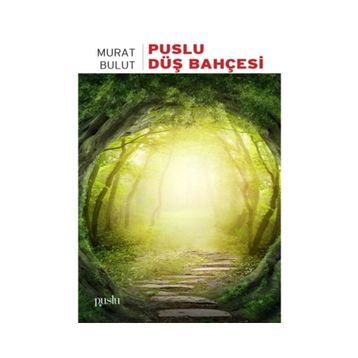 Puslu Düş Bahçesi - Murat Bulut