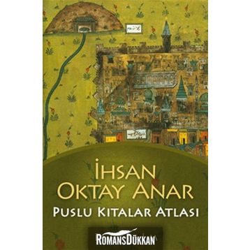 Puslu Kıtalar Atlası - İhsan Oktay Anar