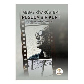 Pusuda Bir Kurt - Abbas Kiyarüstemi