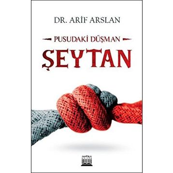 Pusudaki Düşman Şeytan - Arif Aslan
