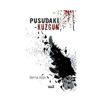 Pusudaki Kuzgun Berna Atak