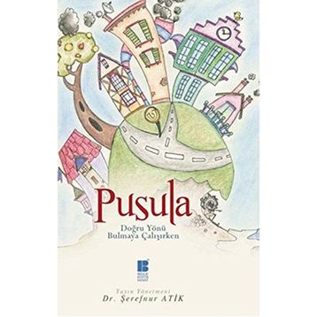 Pusula - Şerefnur Atik