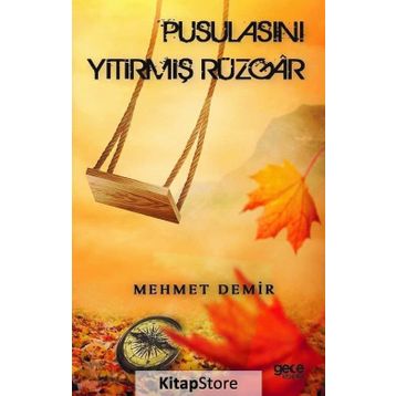 Pusulasını Yitirmiş Rüzgar - Mehmet Demir