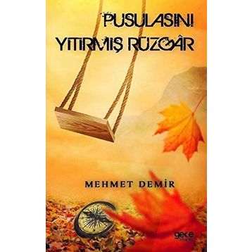 Pusulasını Yitirmiş Rüzgar - Mehmet Demir
