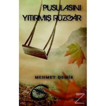 Pusulasını Yitirmiş Rüzgar - Mehmet Demir