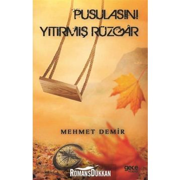Pusulasını Yitirmiş Rüzgar - Mehmet Demir