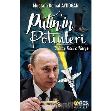 Putin'in Potinleri - Mustafa Kemal Aydoğan