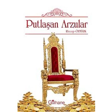 PUTLAŞAN ARZULAR - RECEP ÖZTÜRK