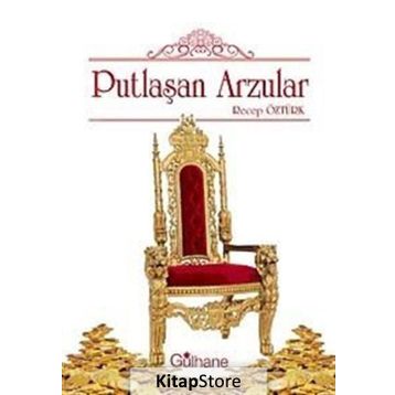 PUTLAŞAN ARZULAR - RECEP ÖZTÜRK