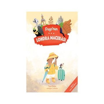 Puyo’nun Londra Macerası - Tuçe Bakan
