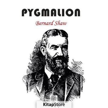 PYGMALION - BERNARD SHAW