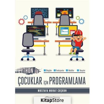 Python ile Çocuklar için Programlama - Mustafa Murat Coşkun