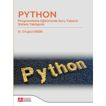 Python - Programlama Eğitiminde Soru Tabanlı Sistem Yaklaşımı - Pegem Akademi Yayıncılık