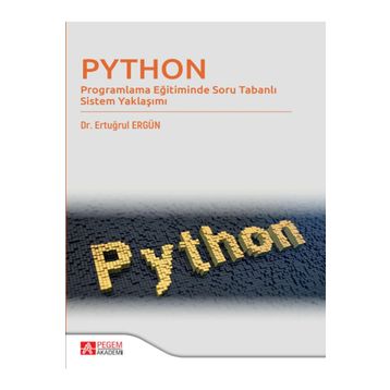 Python - Programlama Eğitiminde Soru Tabanlı Sistem Yaklaşımı - Pegem Akademi Yayıncılık
