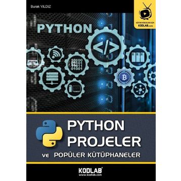 PYTHON Projeler ve Popüler Kütüphaneler-Kodlab Yayınları