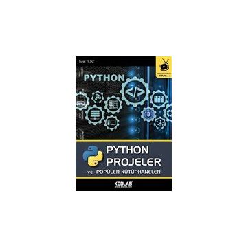 PYTHON Projeler ve Popüler Kütüphaneler-Kodlab Yayınları