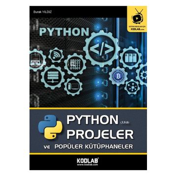PYTHON Projeler ve Popüler Kütüphaneler-Kodlab Yayınları