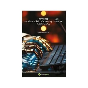 Python: Veri Analizi Görselleştirme ve Yapay Zeka - Ayhan Bozkurt