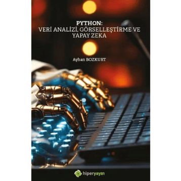 Python: Veri Analizi Görselleştirme ve Yapay Zeka - Ayhan Bozkurt