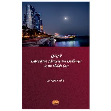 Qatar Capabilities Allliances and Challenges in the Middle East Samet Yüce