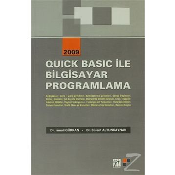 QUICK BASIC İLE BILGISAYAR PROGRAMLAMA - İSMAİL GÜRKAN;BÜLENT ALTUNKAYNAK