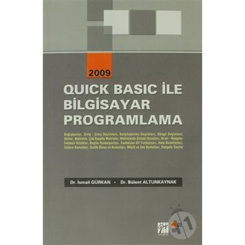 QUICK BASIC İLE BILGISAYAR PROGRAMLAMA - İSMAİL GÜRKAN;BÜLENT ALTUNKAYNAK