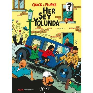 Quick ve Flupke 2 - Her Şey Yolunda - Herge
