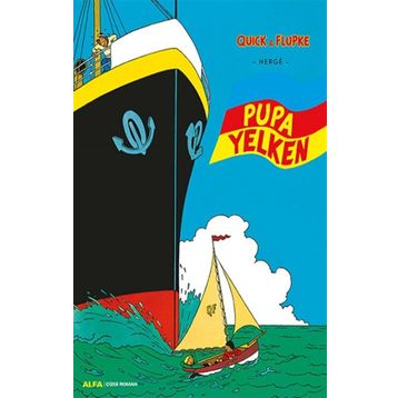 Quick ve Flupke 3 - Pupa Yelken - Herge