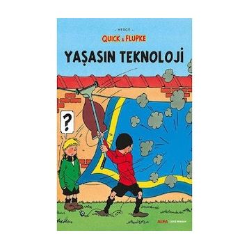 Quick ve Flupke 7 - Yaşasın Teknoloji - Herge