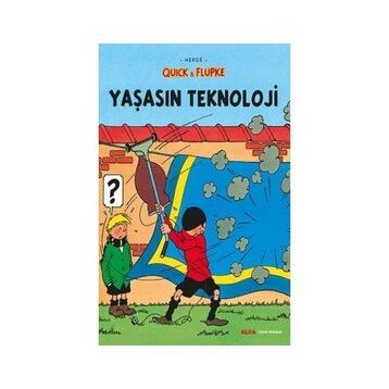 Quick ve Flupke 7 - Yaşasın Teknoloji - Herge