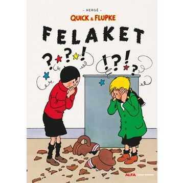 Quick ve Flupke 8 - Felaket - Herge