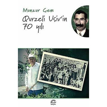 Qurzeli Usiv’in 70 Yılı - Munzur Çem