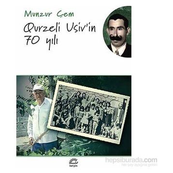 Qurzeli Usiv’in 70 Yılı - Munzur Çem