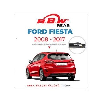 R.B.W Ford Fiesta 2008-2017 Arka Silecek