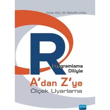 R Programlama Diliyle A dan Z ye Ölçek Uyarlama Nobel Akademik Yayıncılık
