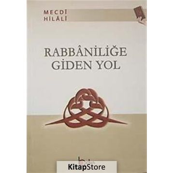 RABBANİLİĞE GIDEN YOL - MECDI HILALI