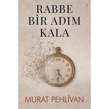Rabbe Bir Adım Kala - Murat Pehlivan