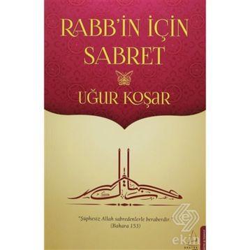 Rabbin İçin Sabret - Uğur Koşar