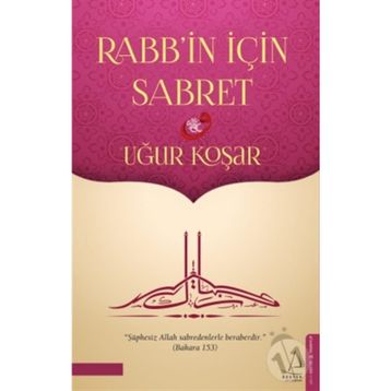 Rabbin İçin Sabret - Uğur Koşar