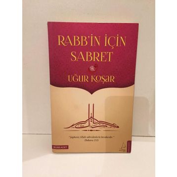 Rabbin İçin Sabret - Uğur Koşar
