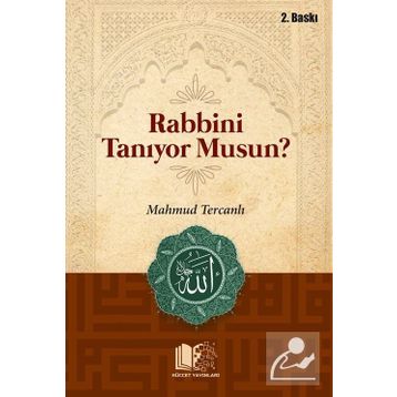 Rabbini Tanıyor Musun? - Mahmud Ebu Muaz
