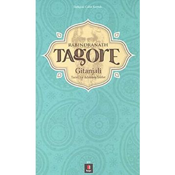 RABINDRANATH TAGORE GITANJALI TANRIYA ADANMIŞ ŞIIRLER - KOLEKTIF
