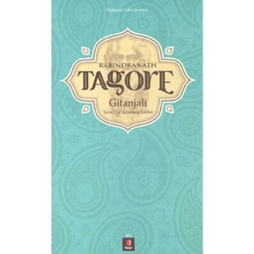 RABINDRANATH TAGORE GITANJALI TANRIYA ADANMIŞ ŞIIRLER - KOLEKTIF
