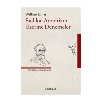 Radikal Ampirizm Üzerine Denemeler - William James