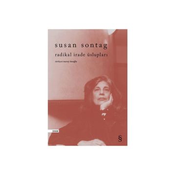 Radikal İrade Üslupları - Susan Sontag
