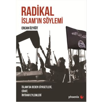 Radikal İslam’ın Söylemi - Ercan Özyiğit