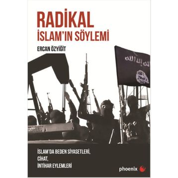Radikal İslam’ın Söylemi - Ercan Özyiğit